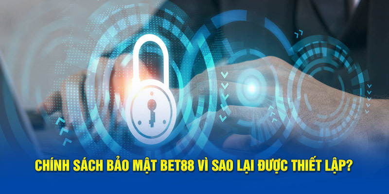 Quyền riêng tư tại Bet88 luôn được nhiều người quan tâm